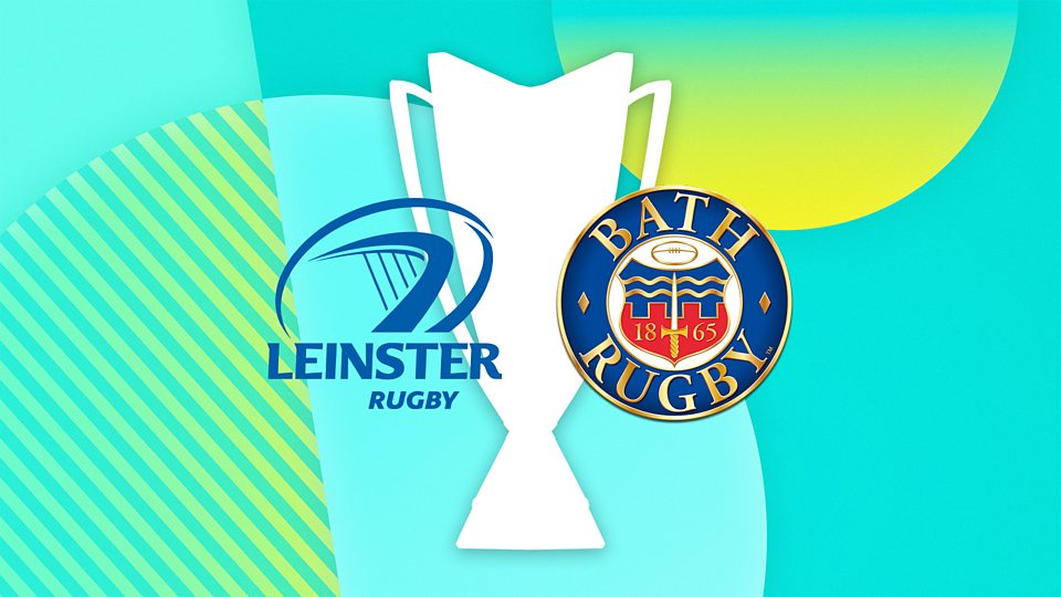 Leinster v Bath