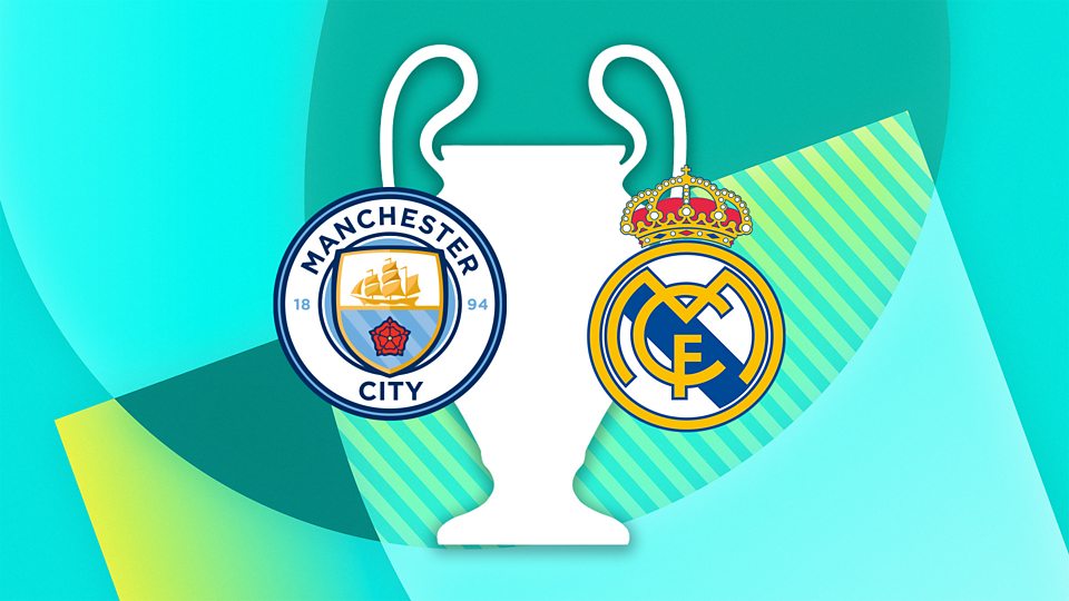 Manchester City v Real Madrid