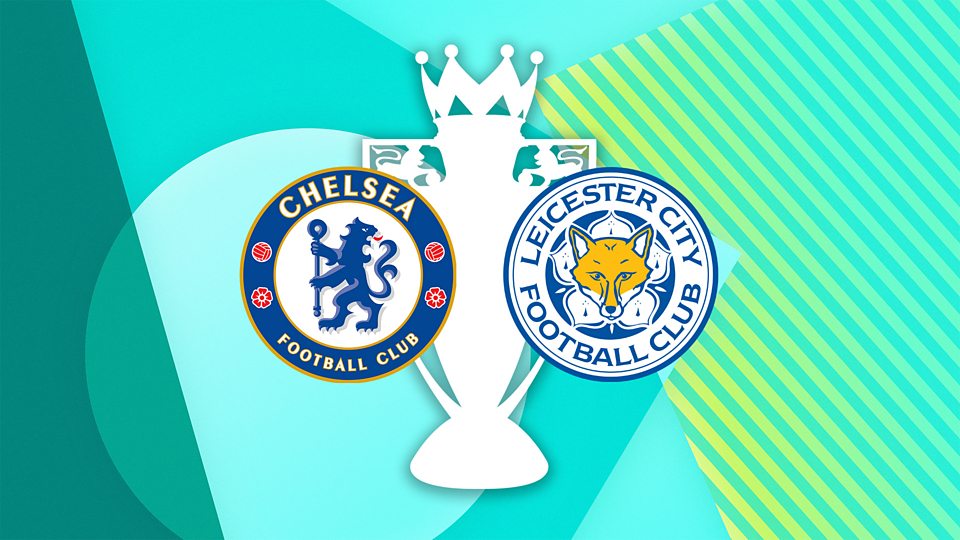 Chelsea v Leicester City