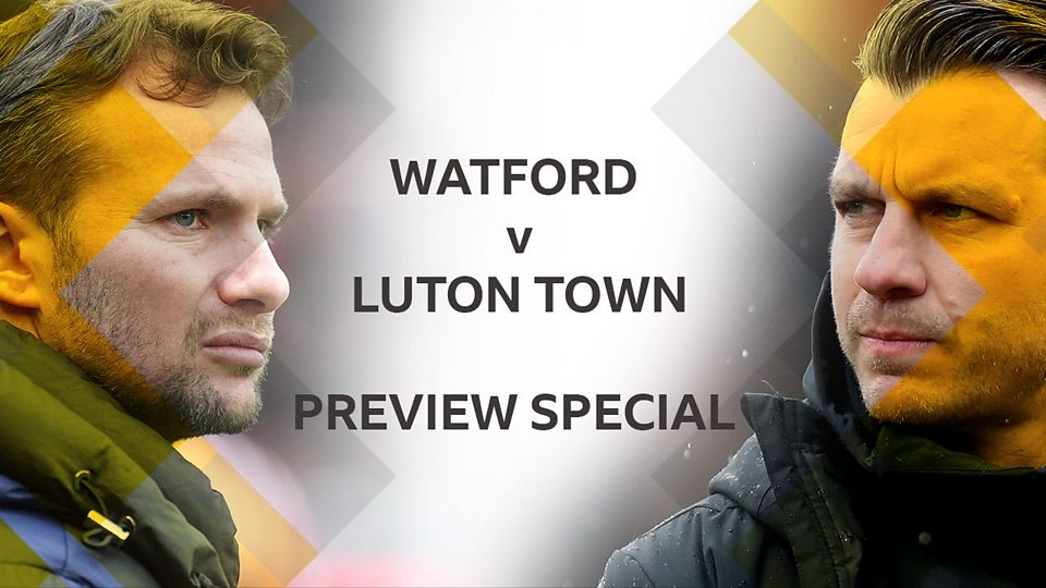 Watford v Luton special