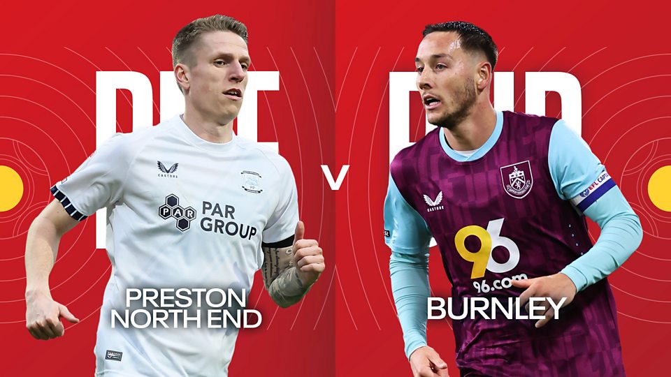 Fifth Round: Preston North End v Burnley