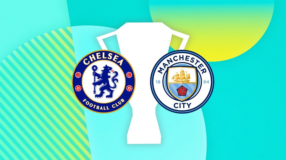 Chelsea v Manchester City