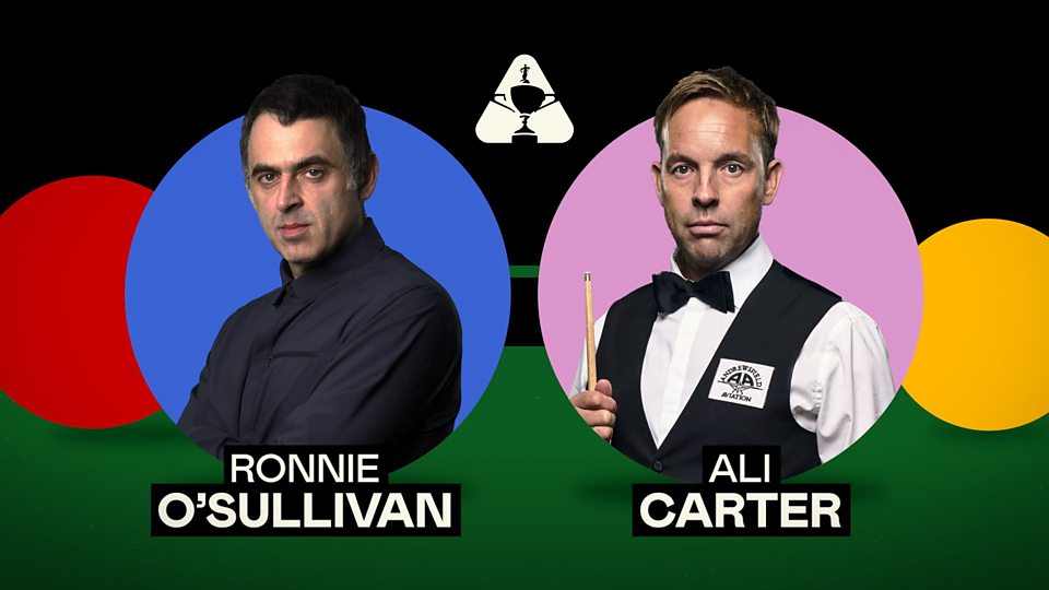 Ronnie O’Sullivan v Ali Carter - Table One - Afternoon session