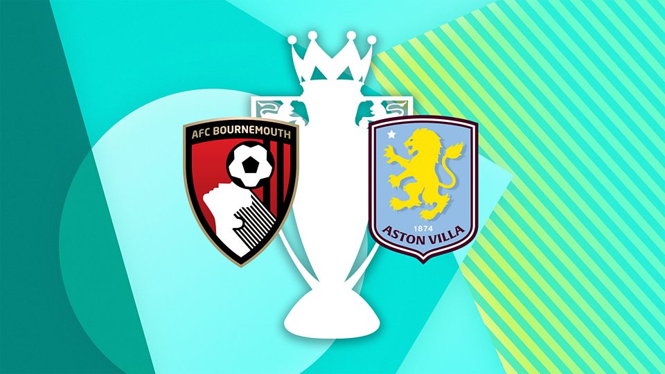 AFC Bournemouth v Aston Villa
