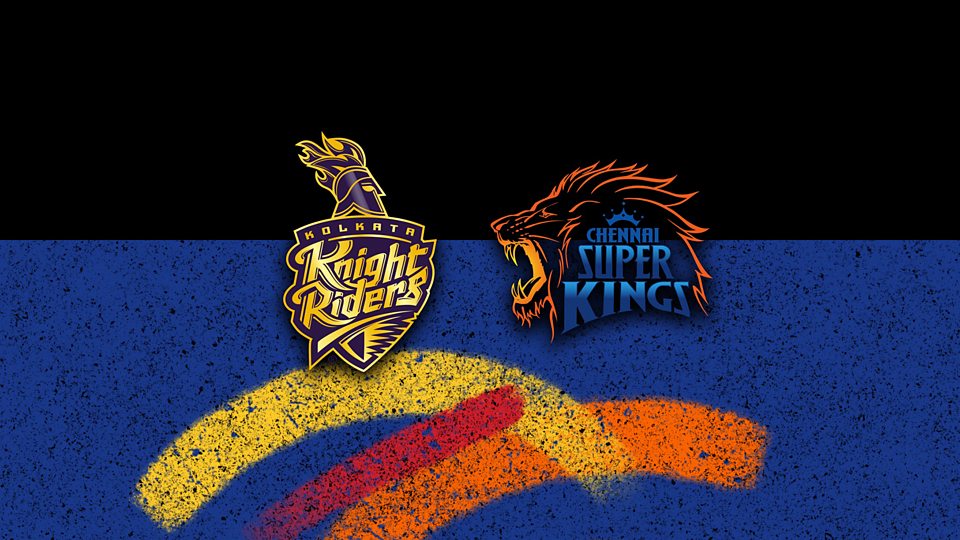 Kolkata Knight Riders v Chennai Super Kings