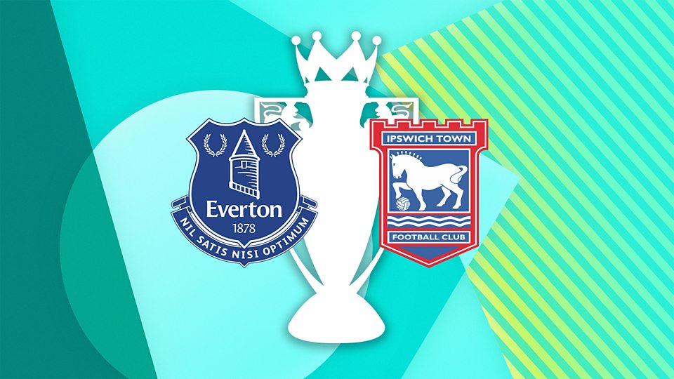 Everton v Ipswich Town