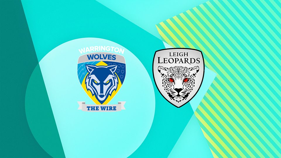 Warrington Wolves v Leigh Leopards