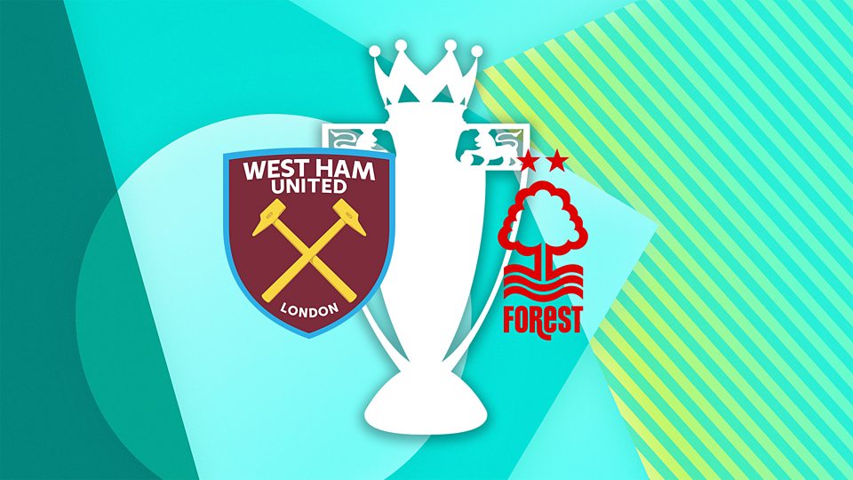 West Ham v Nottm Forest