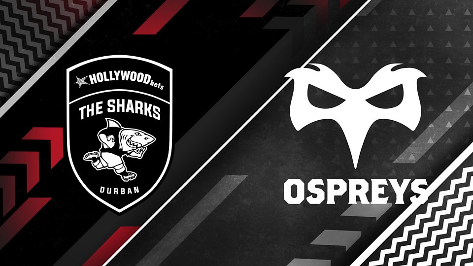 Sharks v Ospreys