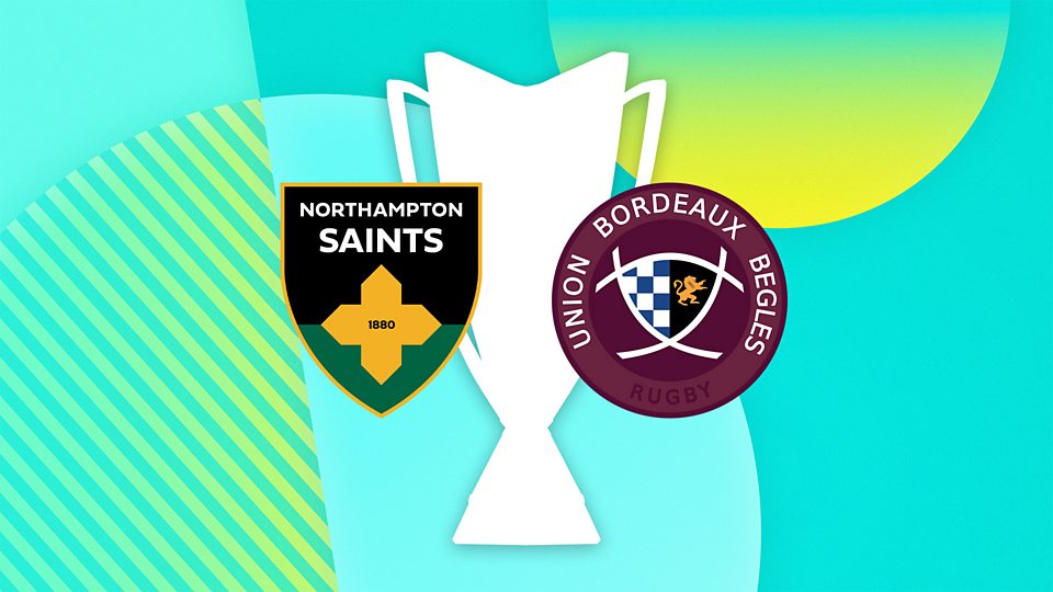 Northampton Saints v Bordeaux Bègles