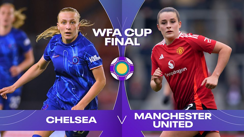 Final: Chelsea v Manchester United
