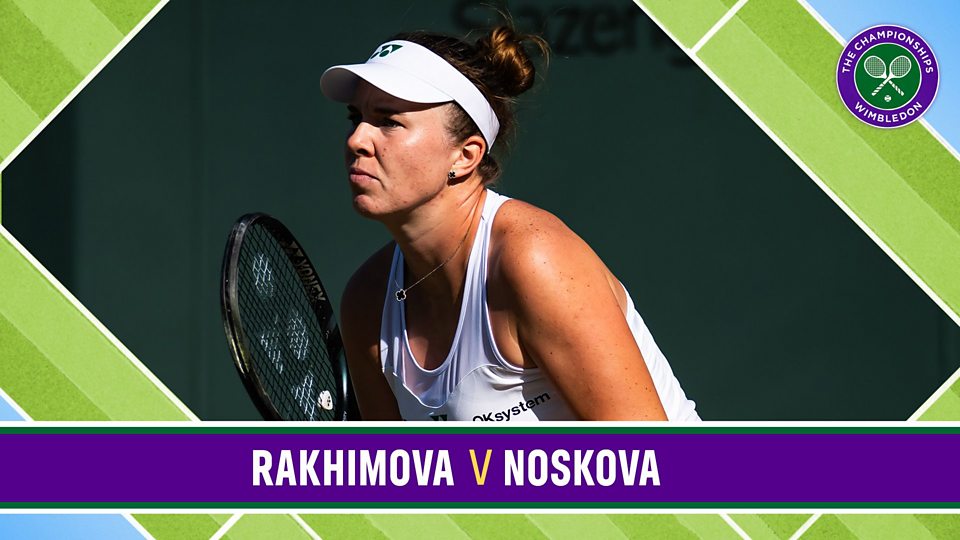 Court 12: Rakhimova v Noskova
