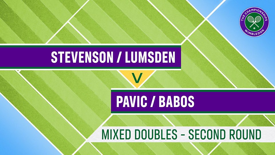No.3 Court: GB's Stevenson/Lumsden v Pavic/Babos