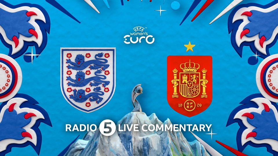 Final: England v Spain – Watch with 5 Live commentary