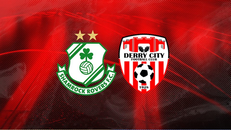 Listen: Shamrock Rovers v Derry City