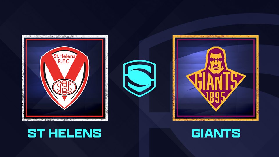 St Helens v Huddersfield Giants - Extra