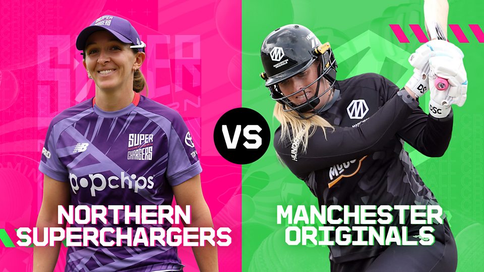 Northern Superchargers v Manchester Originals