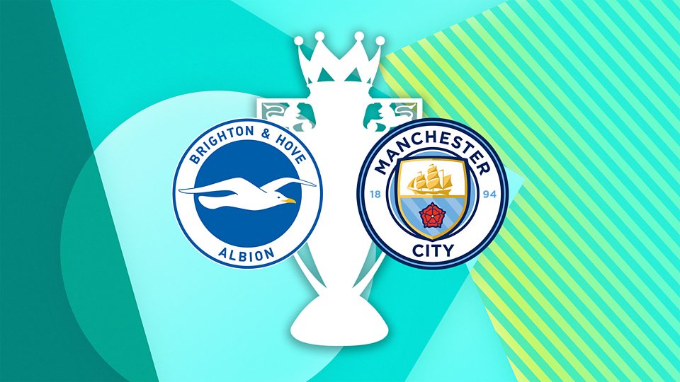Brighton & Hove Albion v Manchester City