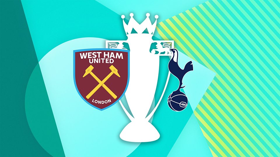 West Ham United v Tottenham Hotspur