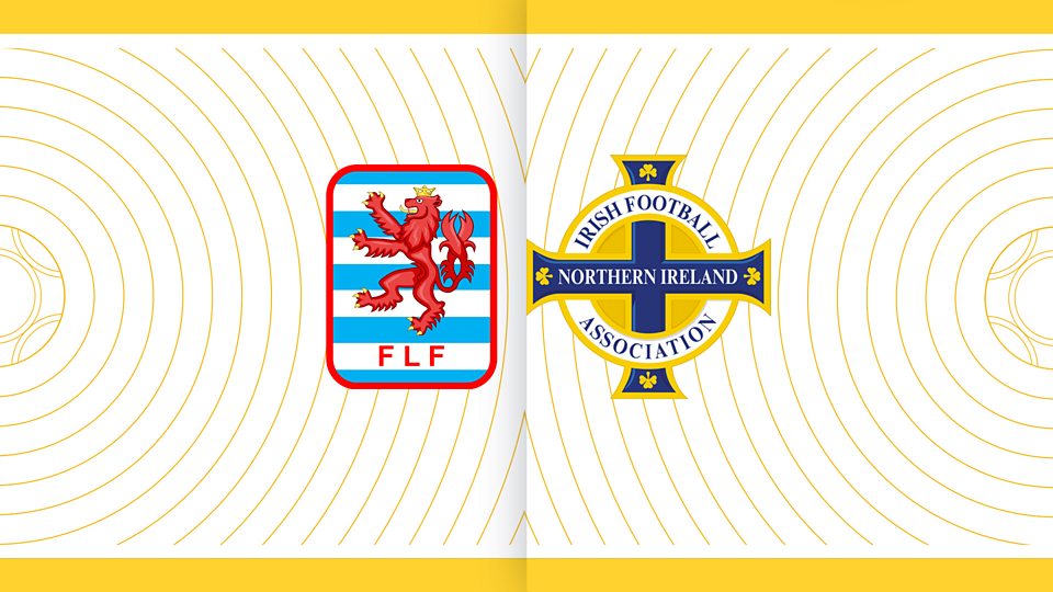 Listen: Luxembourg v Northern Ireland