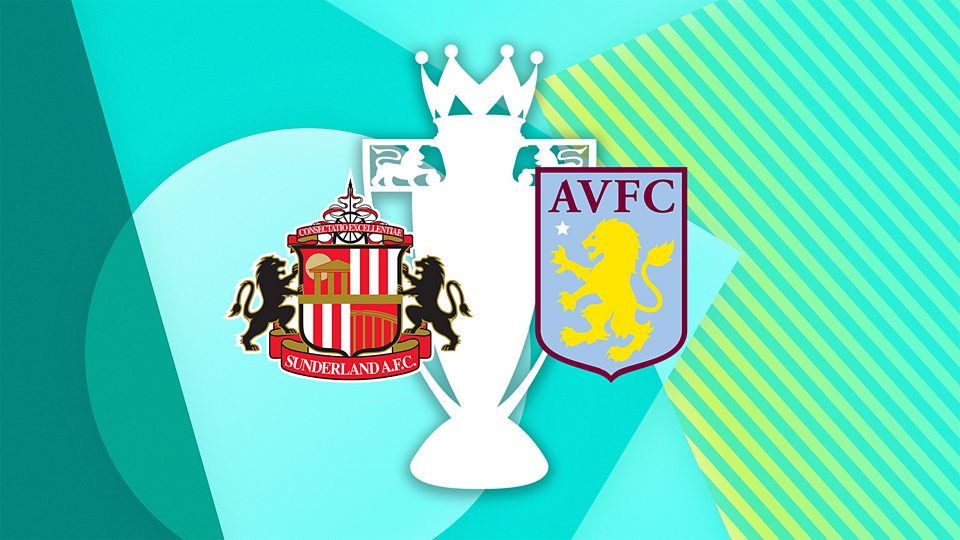 Sunderland v Aston Villa