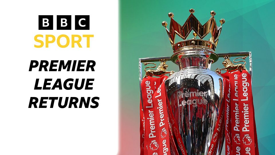 Premier League returns