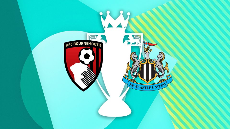 Bournemouth v Newcastle