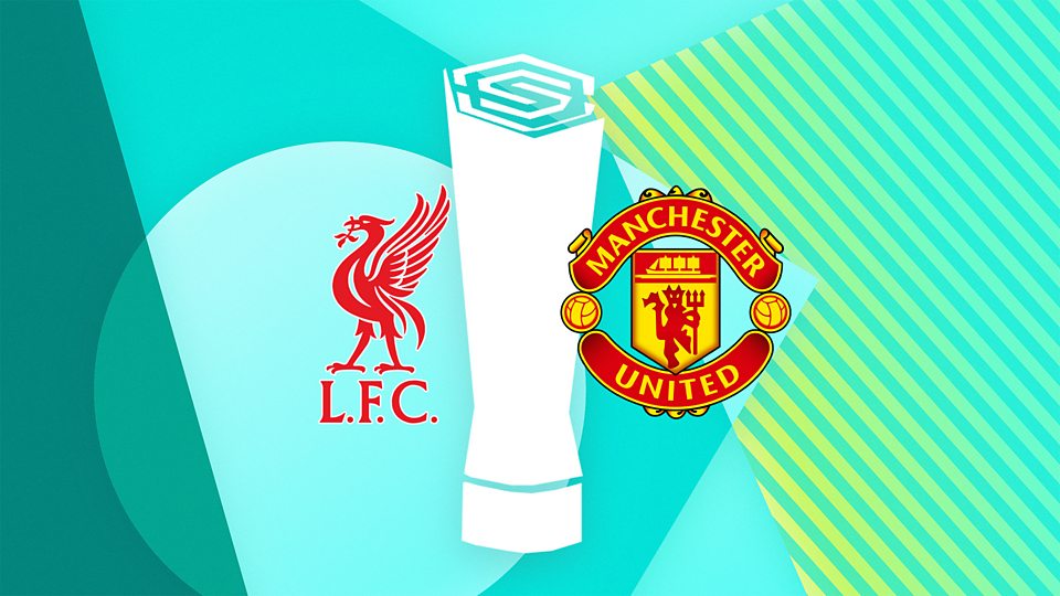 Liverpool v Manchester United