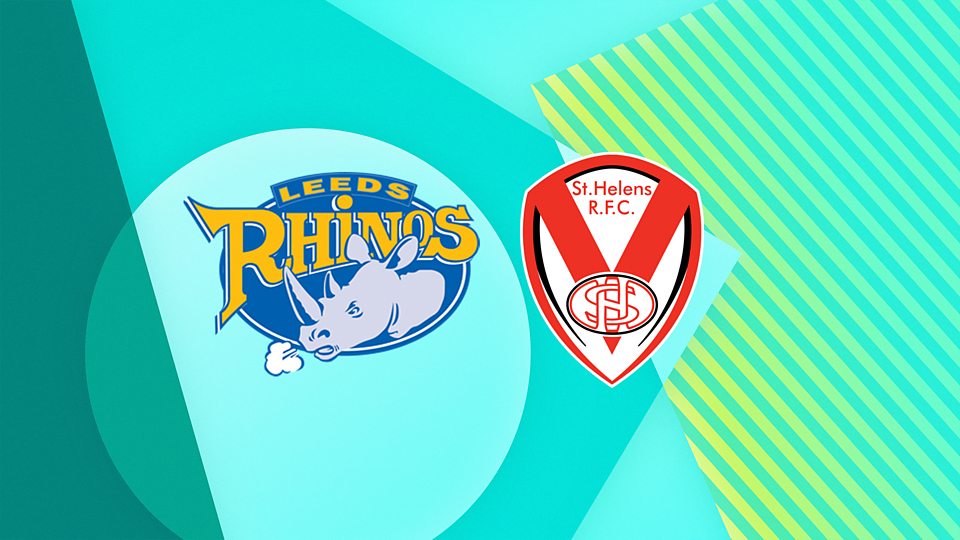 Leeds Rhinos v St Helens