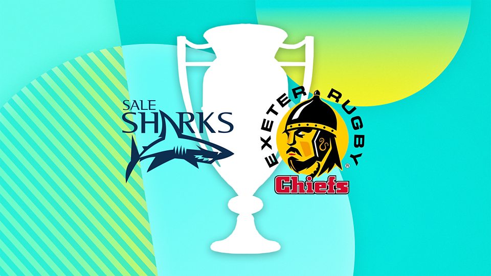 Sale v Exeter Chiefs