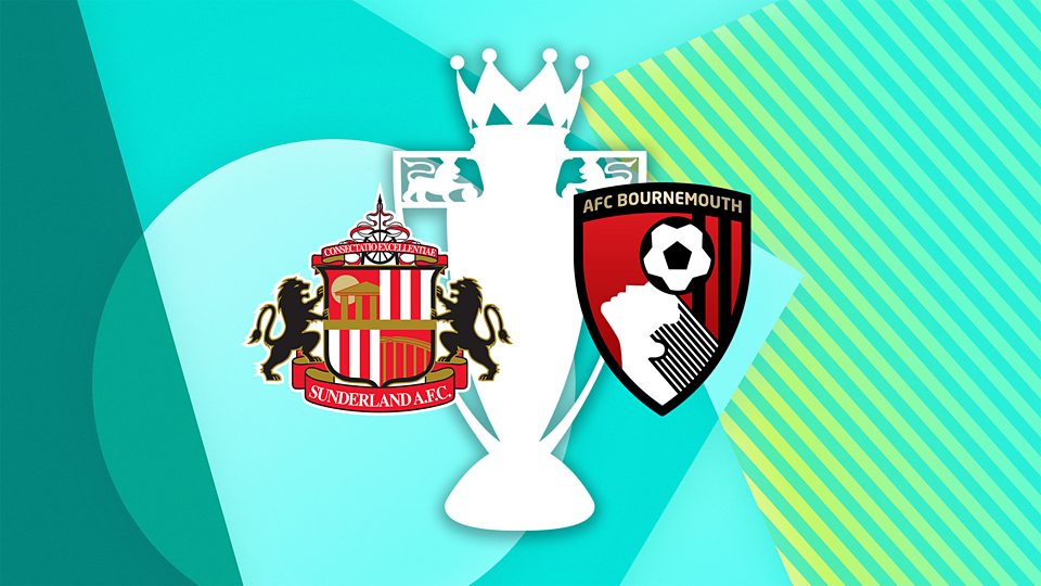 Sunderland v AFC Bournemouth