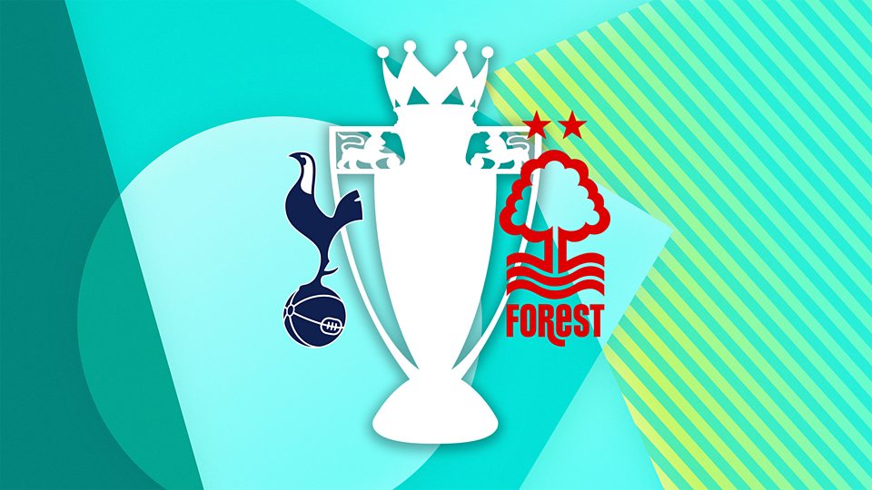 Tottenham Hotspur v Nottingham Forest