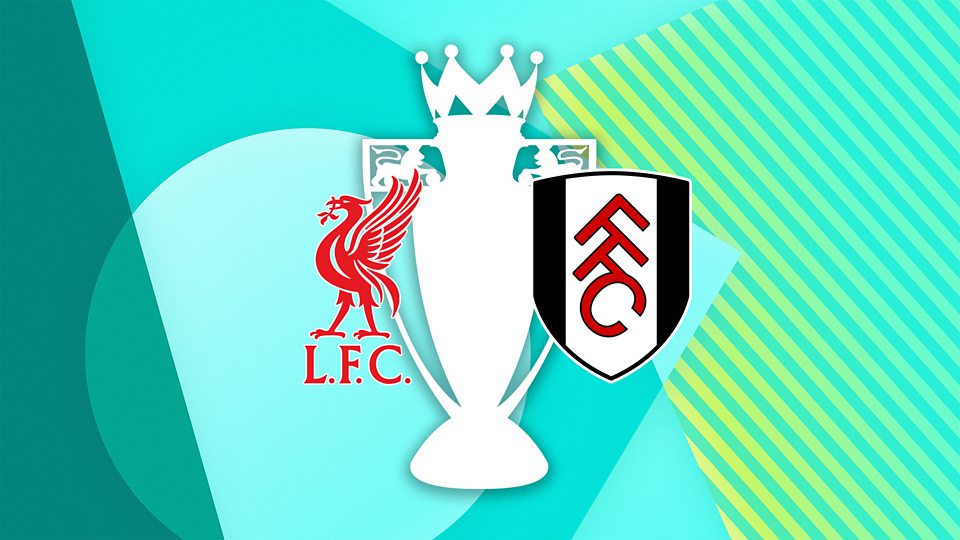 Liverpool v Fulham