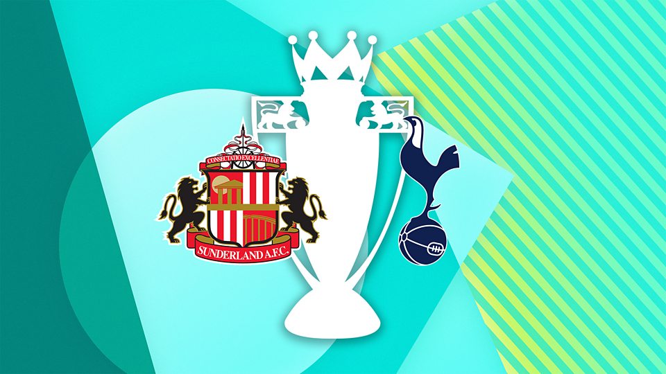 Sunderland v Tottenham Hotspur