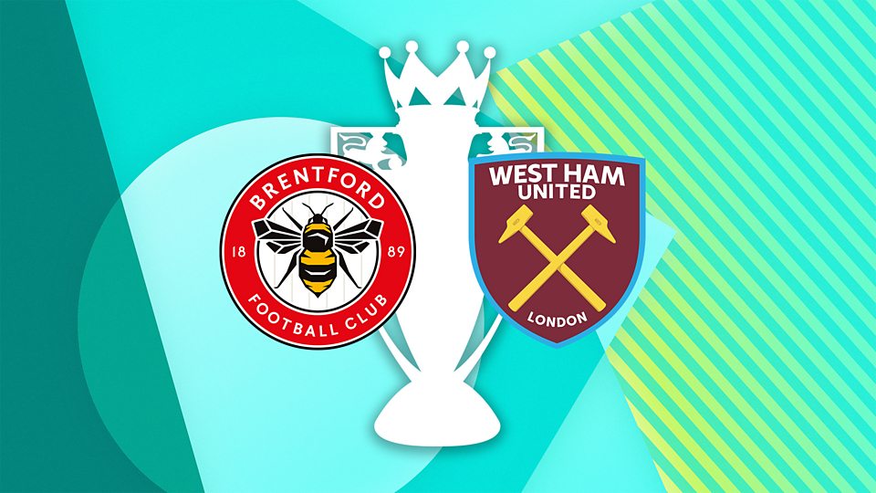 Brentford v West Ham United