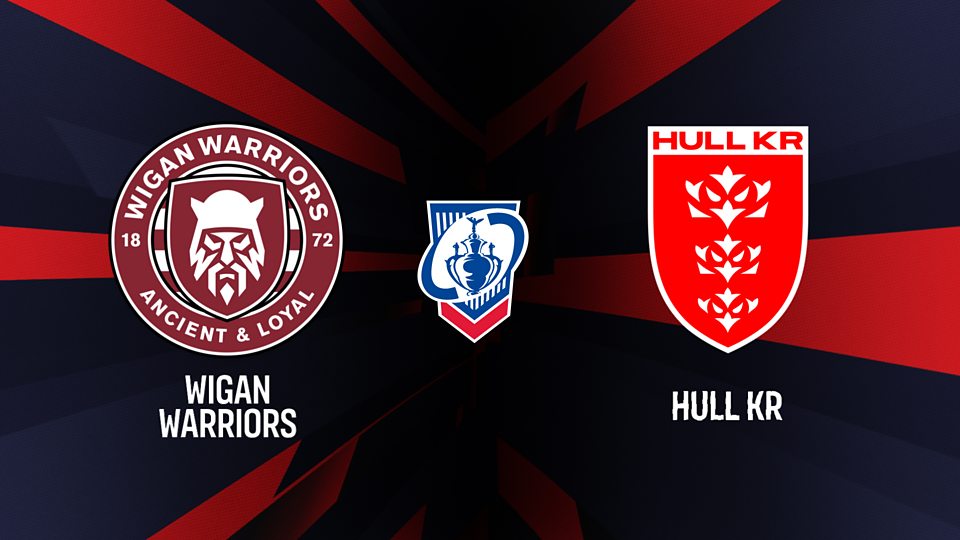 Final: Wigan Warriors v Hull Kingston Rovers