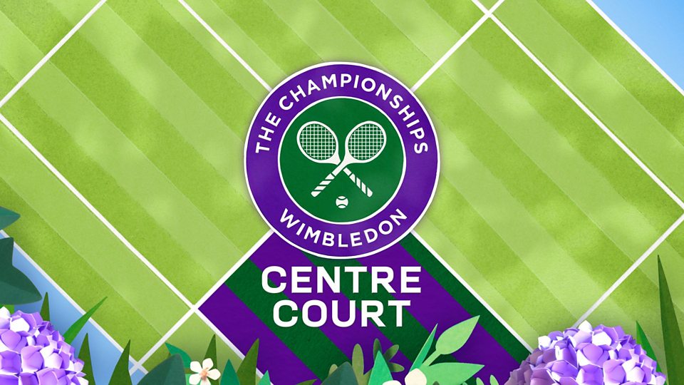 Centre Court: Day 2