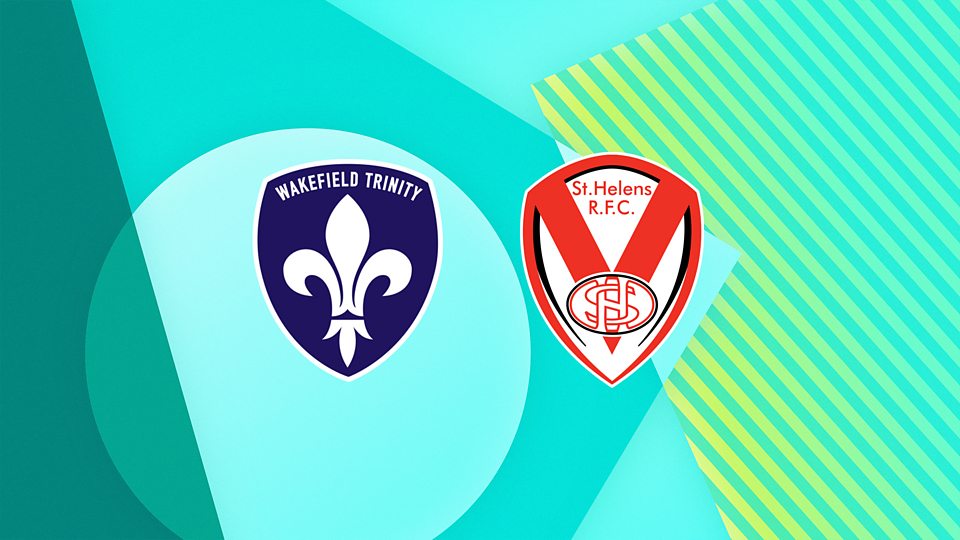 Wakefield Trinity v St Helens