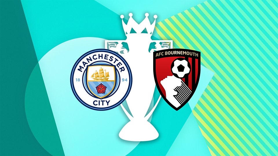 Manchester City v Bournemouth