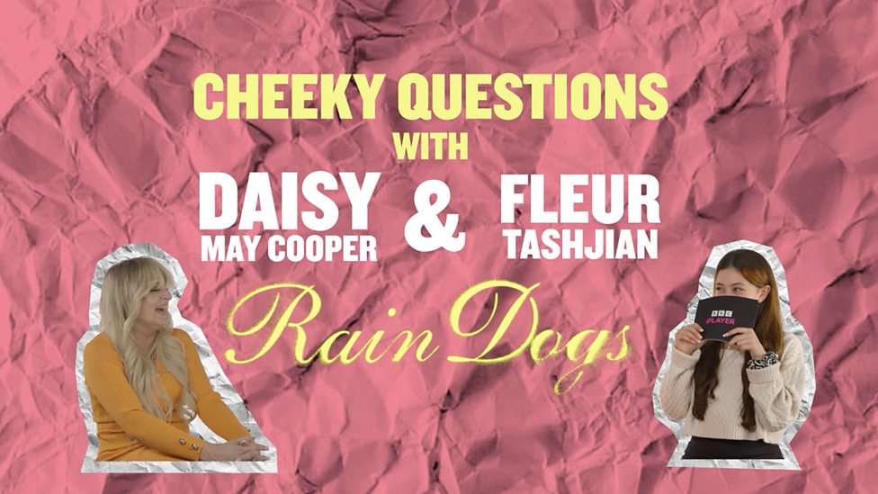 bbc-one-rain-dogs-cheeky-questions-with-daisy-may-cooper