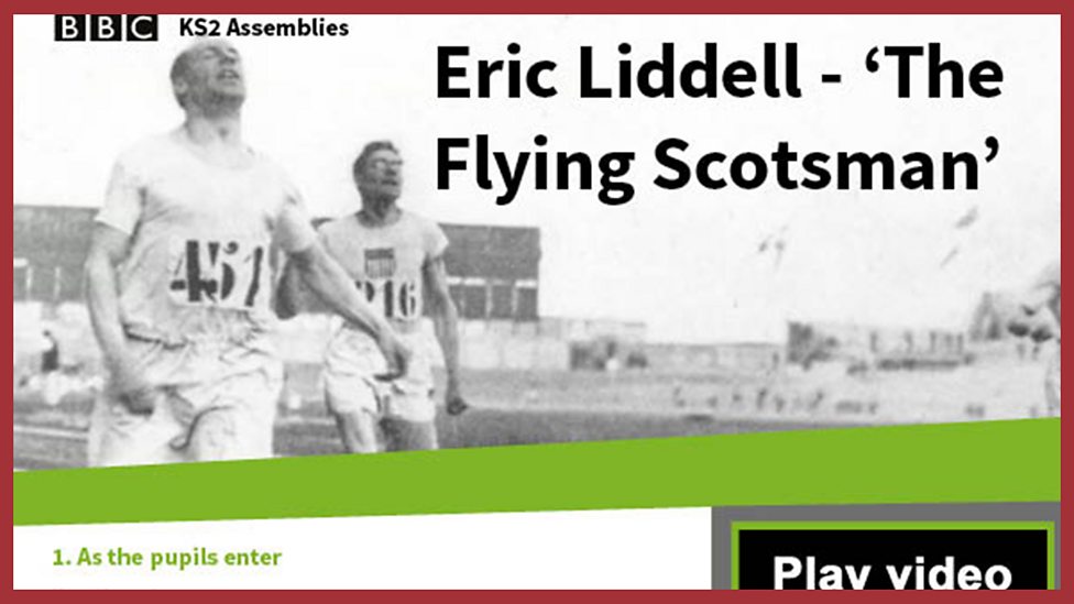 Eric Liddell - The Flying Scotsman - BBC Teach