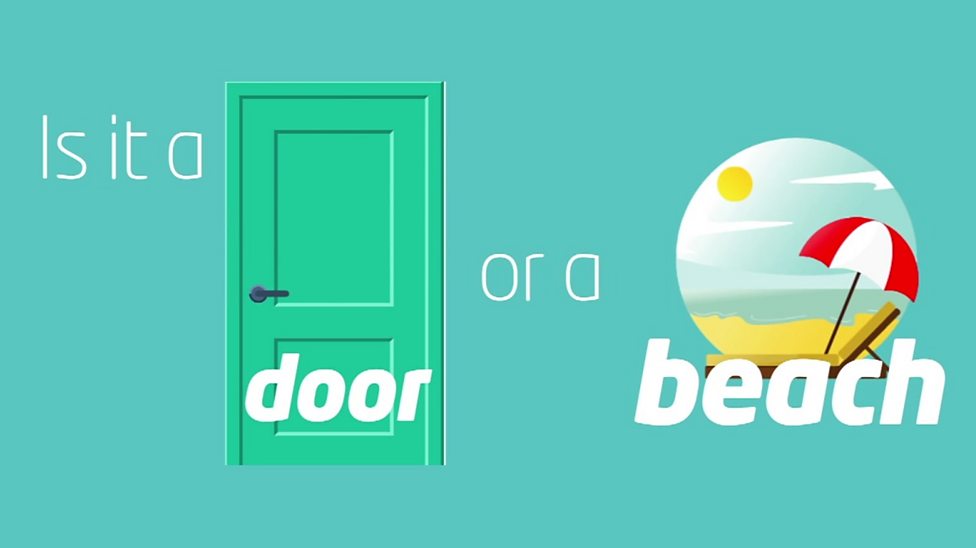 Is it a beach or a door? Kids have their say