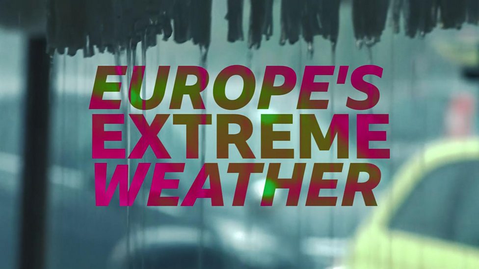Extreme weather Why is the weather so bad in Europe? CBBC Newsround