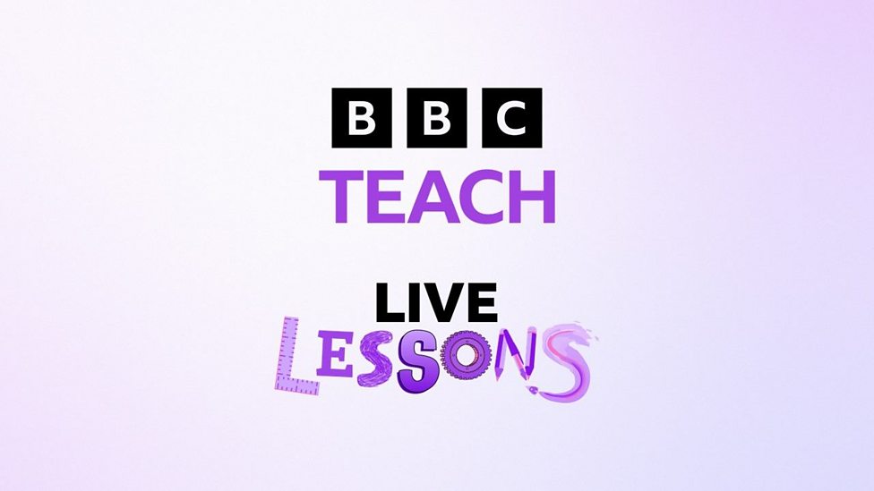 New Live Lessons for 2025/2026 - BBC Teach