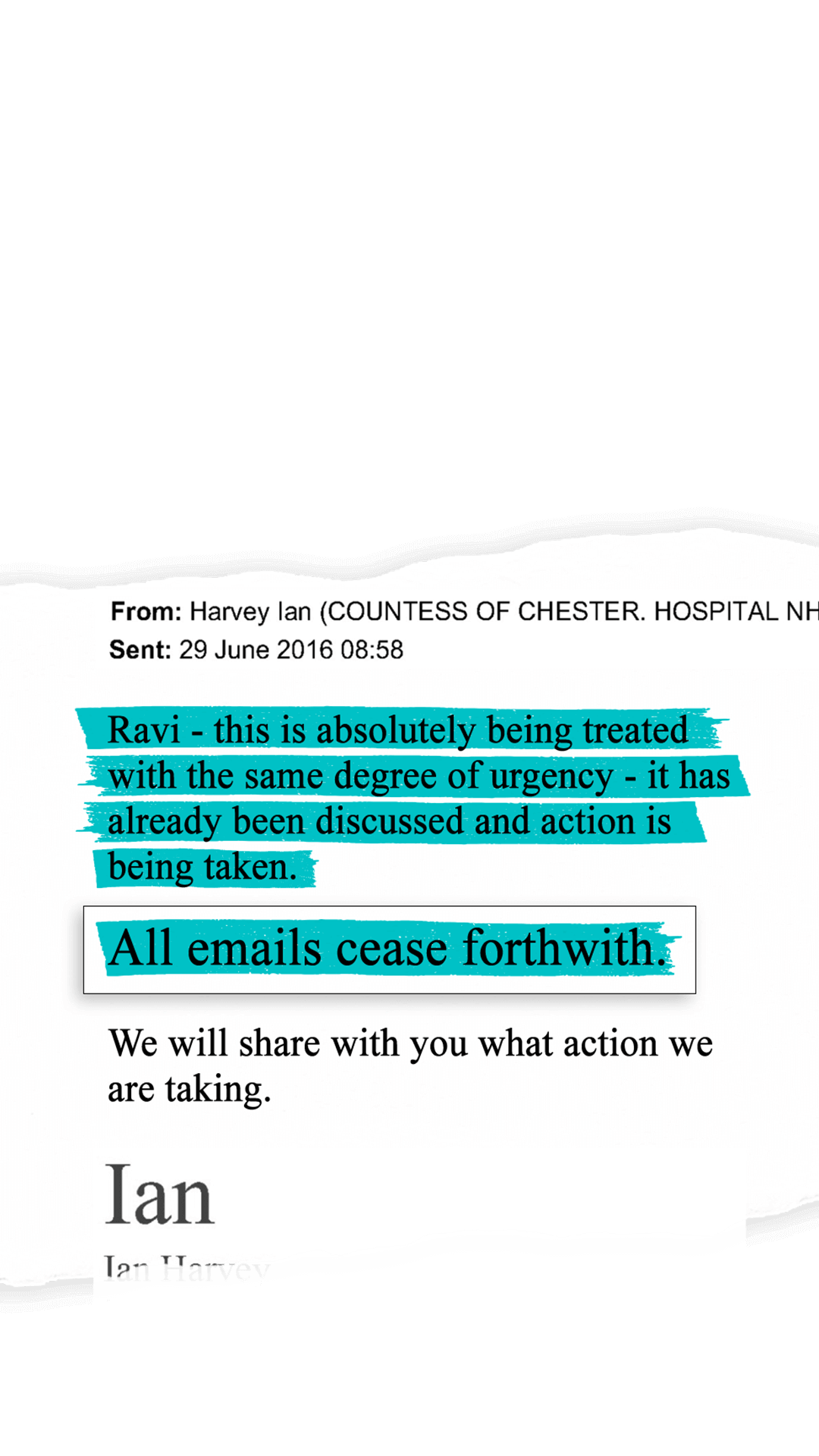 Highlighted email extract: Ravi - this is absolutely being treated with the same degree of urgency - it has already been discussed and action is being taken. All emails cease forthwith.