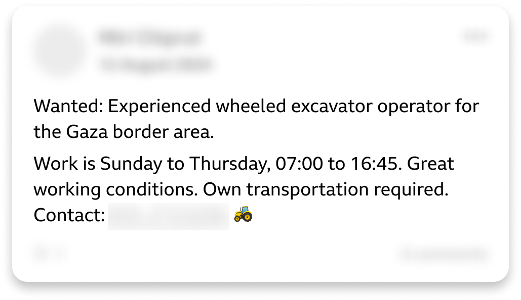 An edited Facebook post reads: "Wanted: Experienced wheeled excavator operator for the Gaza border area. Work is Sunday to Thursday, 07:00 to 16:45. Great working conditions. Own transportation required". The post finishes with a tractor emoji. Some personal details in the image have been blurred.