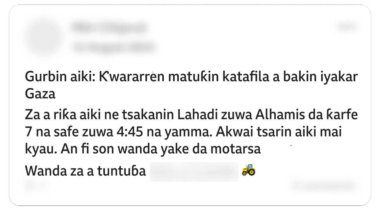 Wani rubutun da aka yaɗa a Facebook da aka gyara ya nuna: "Gurbin aiki. Ƙwararren matuƙin katafila a bakin iyakar Gaza. Za a riƙa aiki ne tsakanin Lahadi zuwa Alhamis da ƙarfe 7 na safe zuwa 4:45 na yamma. Akwai tsarin aiki mai kyau. An fi son wanda yake da motarsa