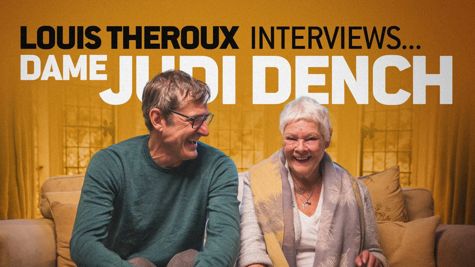 Louis Theroux Interviews... Dame Judi Dench