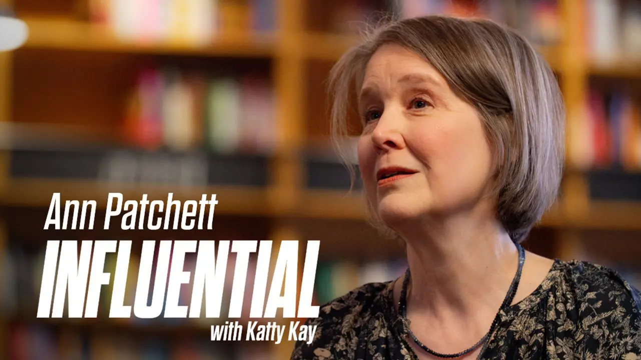 Influential with Katty Kay: Ann Patchett