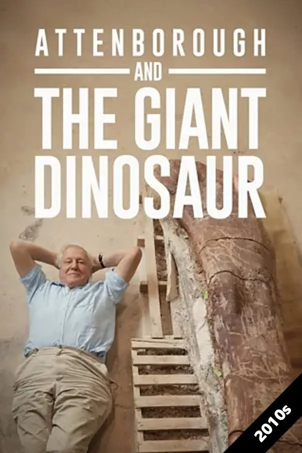 Attenborough and the Giant Dinosaur
